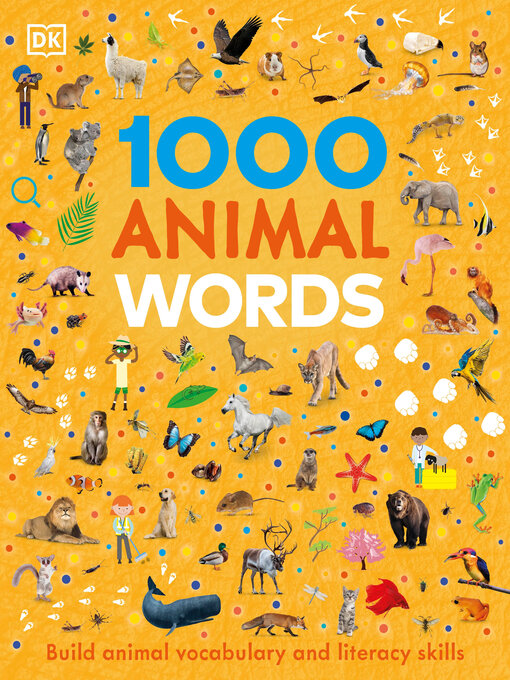 Title details for 1000 Animal Words by DK - Wait list